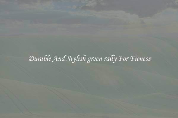 Durable And Stylish green rally For Fitness