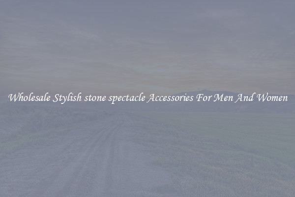 Wholesale Stylish stone spectacle Accessories For Men And Women