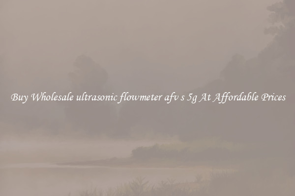 Buy Wholesale ultrasonic flowmeter afv s 5g At Affordable Prices