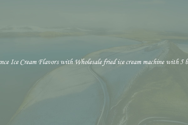 Enhance Ice Cream Flavors with Wholesale fried ice cream machine with 5 barrels