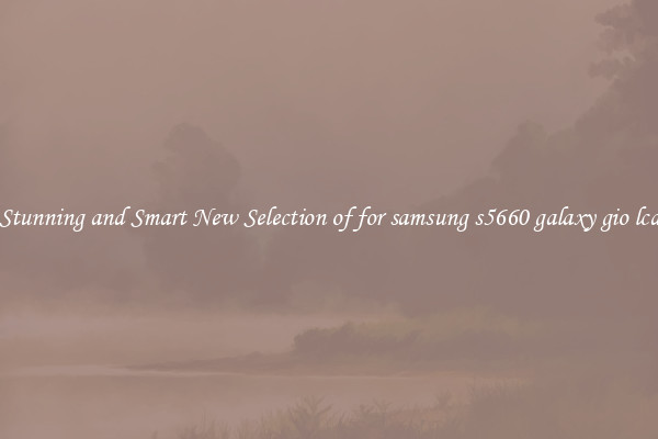 Stunning and Smart New Selection of for samsung s5660 galaxy gio lcd