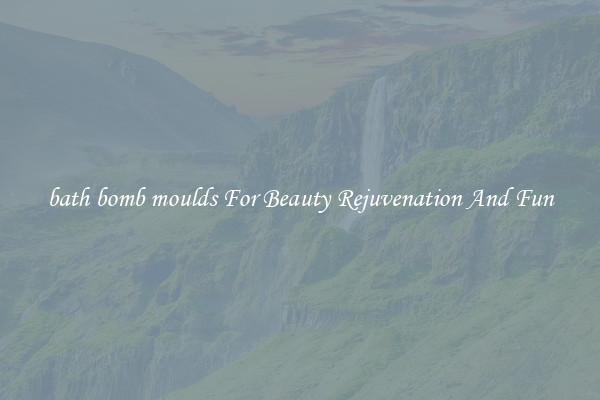 bath bomb moulds For Beauty Rejuvenation And Fun