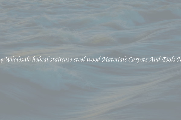 Buy Wholesale helical staircase steel wood Materials Carpets And Tools Now
