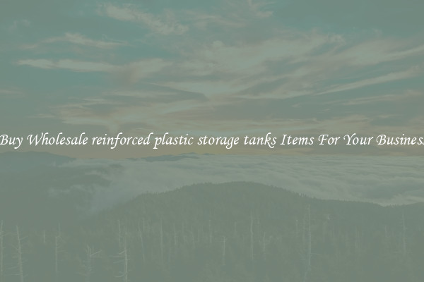 Buy Wholesale reinforced plastic storage tanks Items For Your Business