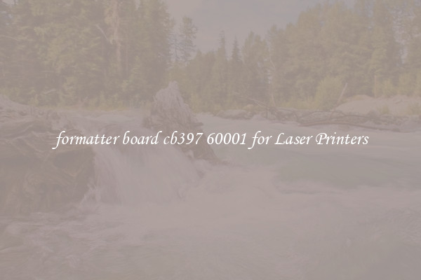 formatter board cb397 60001 for Laser Printers